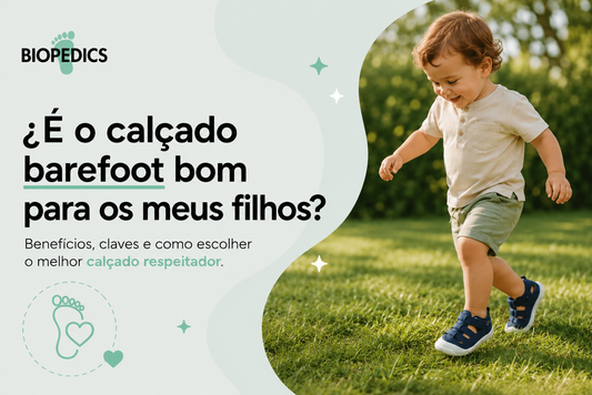 E_o_calcado_barefoot_bom_para_os_meus_filhos